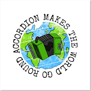 Accordion Makes The World Go Round, Accordionist Earth Day Posters and Art